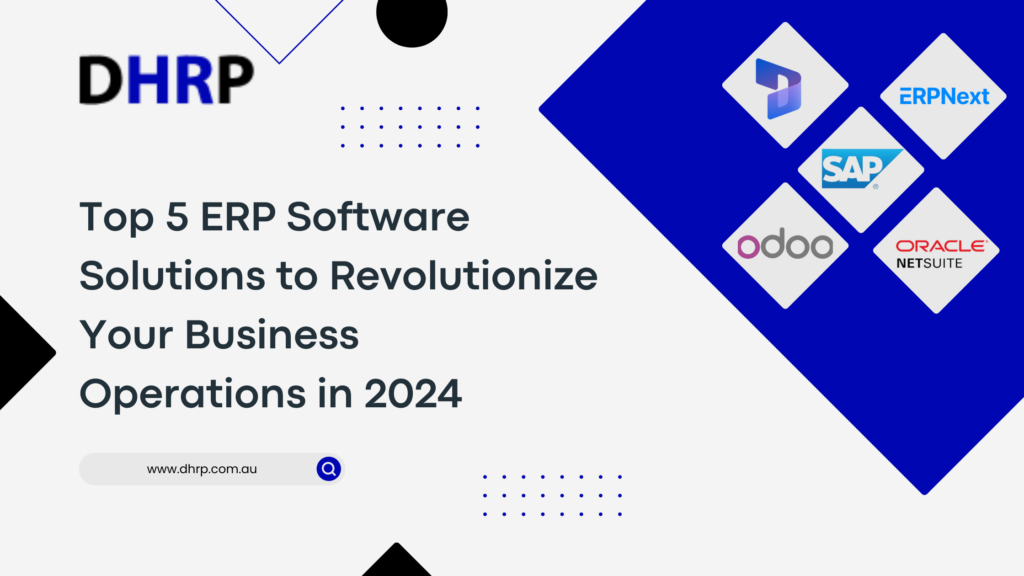 Top 5 ERP Software Solutions to Revolutionize Your Business Operations in 2024