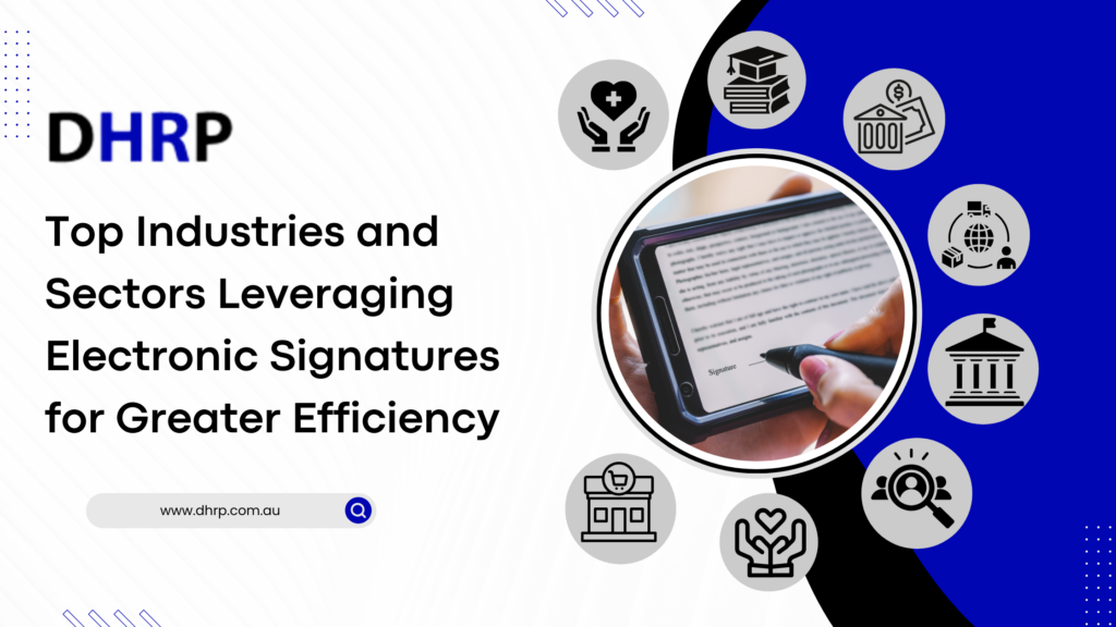 Top Industries and Sectors Leveraging Electronic Signatures for Greater Efficiency